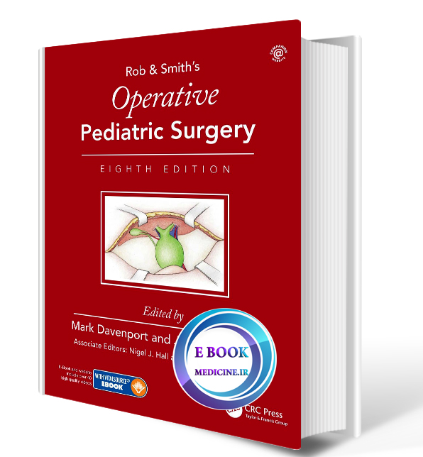 دانلود کتابrobb & smith Operative Pediatric Surgery 8th2020 (ORIGINAL PDF) 